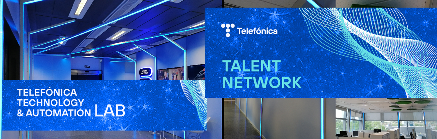 The TALENT NETWORK moment at Telefónica Technology & Automation LAB